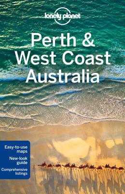 Lonely Planet Perth & West Coast Australia [With Map] By Lonely Planet (Manufactured by) Cover Image