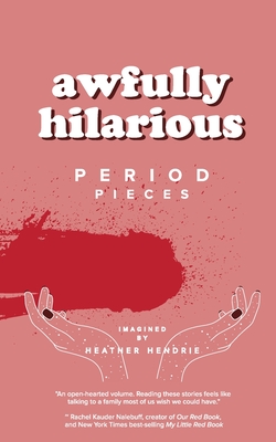 awfully hilarious: period pieces Cover Image