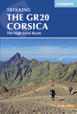 The GR20 Corsica: Complete Guide to the High Level Route By Paddy Dillon Cover Image