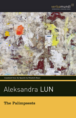 The Palimpsests By Aleksandra Lun, Elizabeth Bryer (Translator) Cover Image