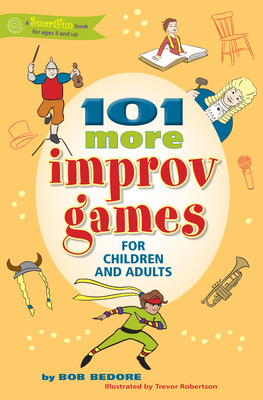 101 More Improv Games for Children and Adults (Smartfun Activity Books) Cover Image