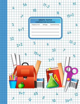 Graph Paper Composition Notebook: 1/4 Inch Squared Graphing Paper Student Teacher School College Math Science Sketch Drawing Writing Supplies 8.5x11 I Cover Image