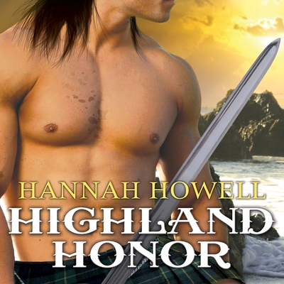 Highland Honor (Murray Family #2) By Hannah Howell, Angela Dawe (Read by) Cover Image