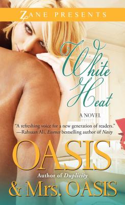 White Heat: A Novel By Oasis, Mrs. Oasis Cover Image