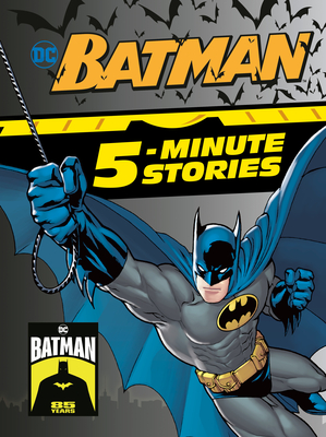 Batman 5-Minute Stories (DC Batman) By DC Comics, Random House (Illustrator) Cover Image