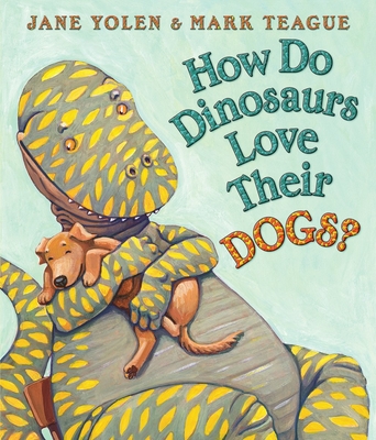 How Do Dinosaurs Love Their Dogs? Cover Image