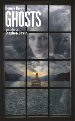 Ghosts (Oberon Modern Plays) By Henrik Ibsen, Stephen Unwin (Translator) Cover Image