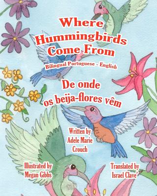 Where Hummingbirds Come From Bilingual Portuguese English Cover Image