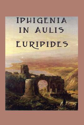 Iphigenia in Aulis By Euripides Cover Image