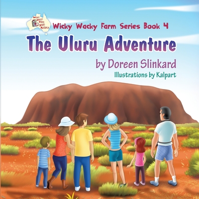 The Uluru Adventure By Doreen Slinkard Cover Image