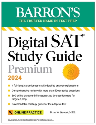 Digital SAT Study Guide Premium, 2024: 4 Practice Tests + Comprehensive Review + Online Practice (Barron's SAT Prep) Cover Image