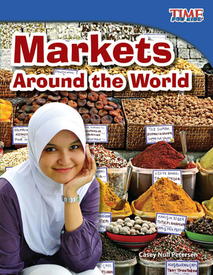 Markets Around the World (Time for Kids Nonfiction Readers: Level 3.1) Cover Image
