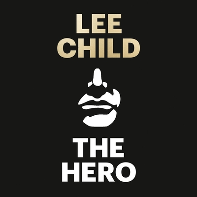 The Hero By Lee Child, Jeff Harding (Read by) Cover Image