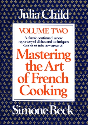 Mastering the Art of French Cooking, Volume 2: A Cookbook Cover Image