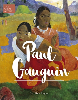 Paul Gauguin By Caroline Bugler Cover Image