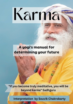 Karma: By Sadhguru: A yogi's manual for determining your future Cover Image