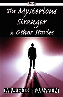 The Mysterious Stranger & Other Stories Cover Image