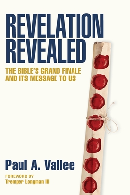 Revelation Revealed: The Bible's Grand Finale and its Message to Us. Cover Image
