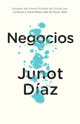 Negocios / Drown By Junot Díaz, Achy Obejas (Translated by), Eduardo Lago (Translated by) Cover Image