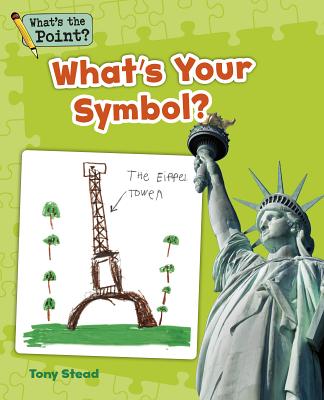 What's Your Symbol? (What's the Point? Reading and Writing Expository Text) Cover Image