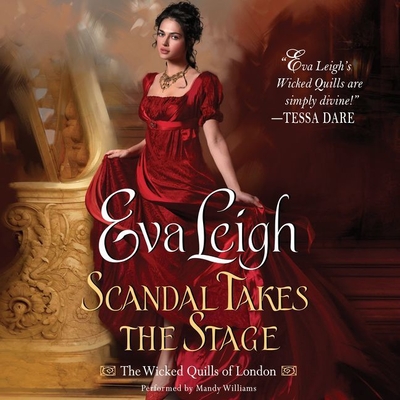 Scandal Takes the Stage (Wicked Quills of London #2)