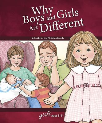 Why Boys and Girls Are Different: For Girls Ages 3-5 - Learning about Sex Cover Image
