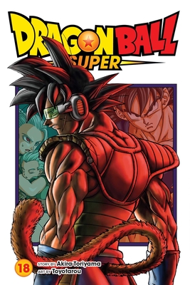 Dragon Ball Super, Vol. 18 By Akira Toriyama, Toyotarou (Illustrator) Cover Image