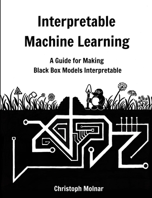 Interpretable Machine Learning By Christoph Molnar Cover Image