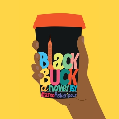 Black Buck By Mateo Askaripour, Zeno Robinson (Read by) Cover Image