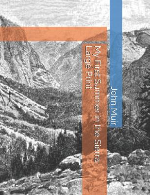 My First Summer in the Sierra