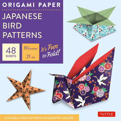 Origami Paper - Japanese Bird Patterns - 8 1/4 - 48 Sheets: Tuttle Origami Paper: Origami Sheets Printed with 8 Different Designs: Instructions for 7 Cover Image
