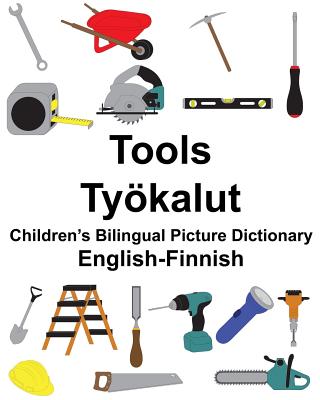 English-Finnish Tools/Työkalut Children's Bilingual Picture Dictionary Cover Image