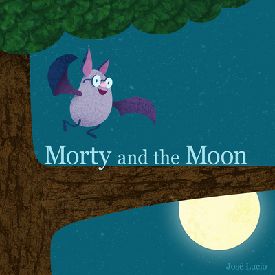 Morty and the Moon (Hardcover) | Tattered Cover Book Store