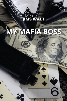 My Mafia Boss By Jims Walt Cover Image
