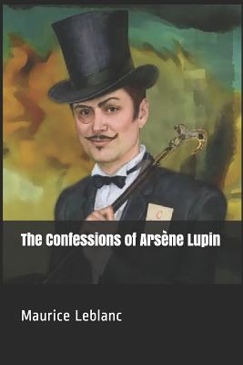 The Confessions of Ars ène Lupin