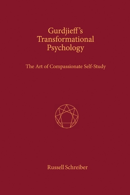 Gurdjieff's Transformational Psychology: The Art of Compassionate Self-Study Cover Image