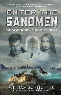 Cover for Enter The Sandmen (Silver Dragon Chronicles #1)