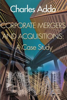Corporate Mergers and Acquisitions: A Case Study Cover Image
