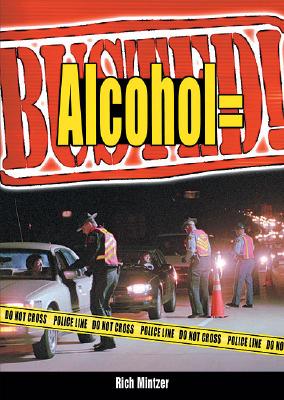 Alcohol = Busted! By Rich Mintzer Cover Image
