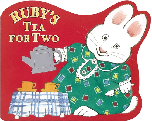 Cover for Ruby's Tea for Two (Max and Ruby)