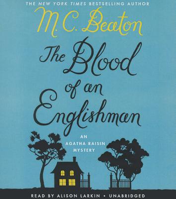 The Blood of an Englishman: An Agatha Raisin Mystery Cover Image