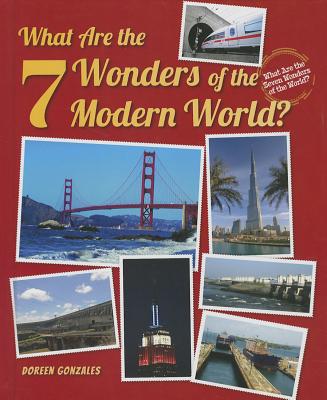 What Are the 7 Wonders of the Modern World? (What Are the Seven Wonders of the World?) Cover Image