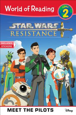 Star Wars Resistance: Meet the Pilots (Level 2) (World of Reading) By Lucasfilm Press Cover Image
