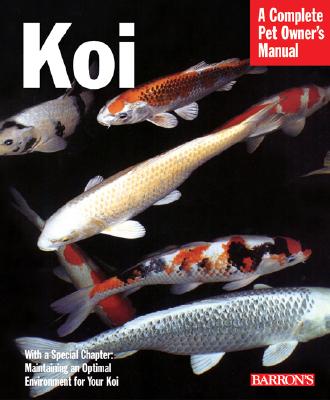 Koi (Complete Pet Owner's Manuals) Cover Image