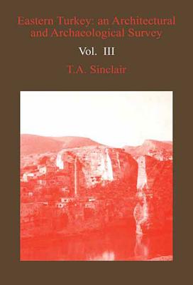 Eastern Turkey: An Architectural and Archaeological Survey, Volume IV Cover Image