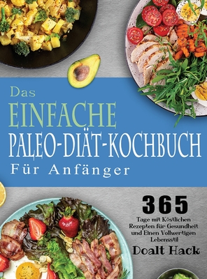Das Einfache Paleo-Diät-Kochbuch Für Anfänger Cover Image