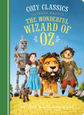 Cozy Classics: The Wonderful Wizard of Oz: (Classic Literature for Children, Kids Story Books, Cozy Books)
