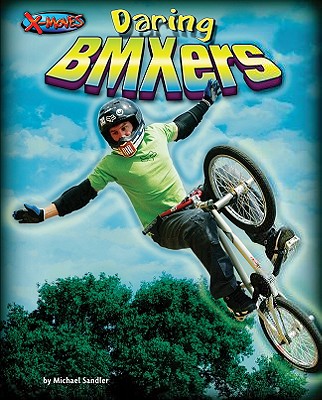 Daring BMXers (X-Moves) Cover Image