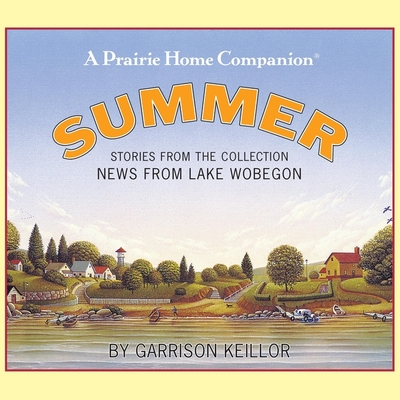 News from Lake Wobegon: Summer Lib/E Cover Image