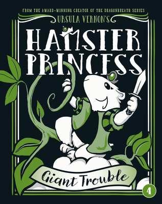 Cover Image for Hamster Princess: Giant Trouble